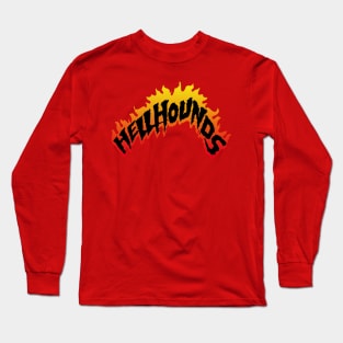 Hellhounds Long Sleeve T-Shirt